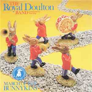 The Royal Doulton Band - March Of The Bunnykins
