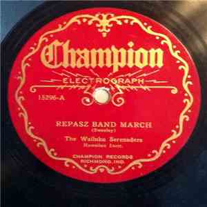 The Wailuku Serenaders - Repasz Band March / Indiana March