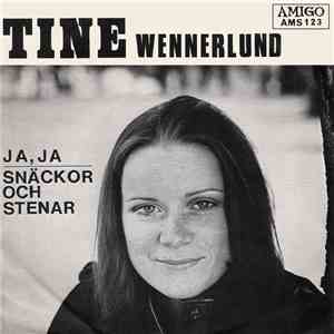 Tine Wennerlund - Ja, Ja / Snäckor Och Stenar