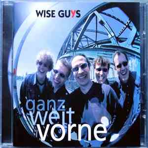 Wise Guys - Ganz Weit Vorne