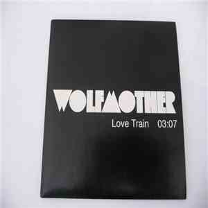 Wolfmother - Love Train