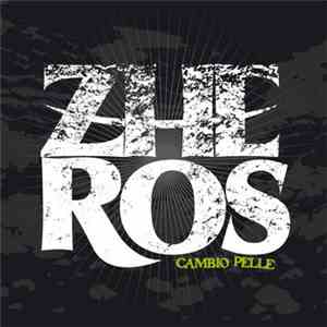 Zheros - Cambio Pelle