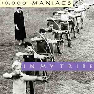 10,000 Maniacs - In My Tribe