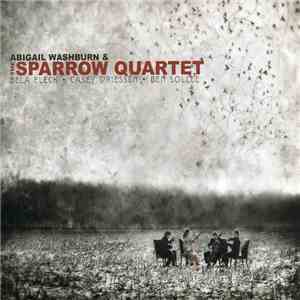 Abigail Washburn & The Sparrow Quartet - Abigail Washburn & The Sparrow Qua ...