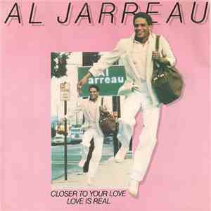 Al Jarreau - Closer To Your Love