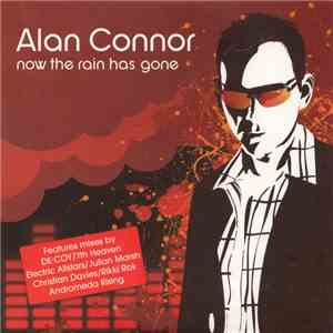 Alan Connor - Now The Rain Has Gone