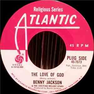 Benny Jackson  & The Exciting Melody Stars - The Love Of God / Running To T ...