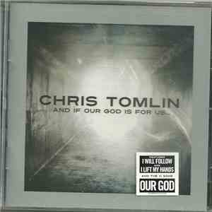 Chris Tomlin - And If Our God Is For Us...