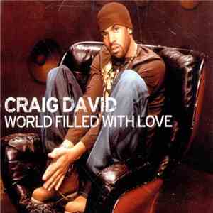 Craig David - World Filled With Love