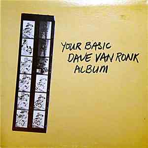 Dave Van Ronk - Your Basic Dave Van Ronk Album
