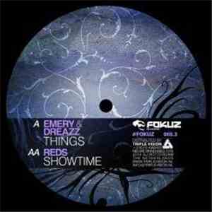 Emery  & Dreazz / REDS  - Things / Showtime