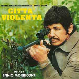 Ennio Morricone - Città Violenta (Original Motion Picture Soundtrack - Special Edition)