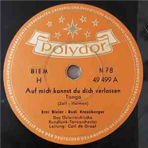 Erni Bieler - Rudi Kreuzberger - Auf Mich Kannst Du Dich Verlassen / Der Kleine Ring Der Grosen Liebe