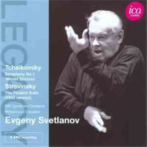 Evgeny Svetlanov, Tchaikovsky, Stravinsky, BBC Symphony Orchestra, Philharm ...
