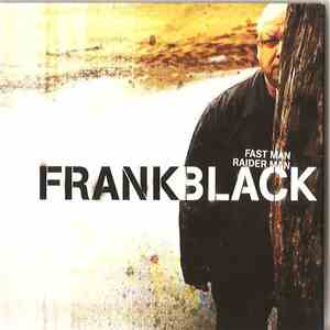Frank Black - Fast Man Raider Man