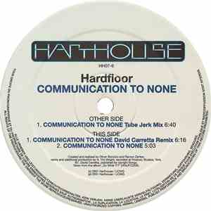 Hardfloor - Communication To None