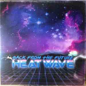 Heatwave  - Back From The Future