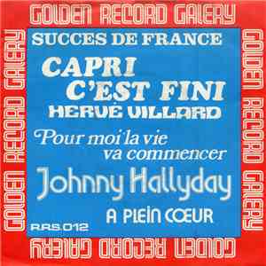 Hervé Vilard, Johnny Hallyday - Capri C'Est Fini / Pour Moi La Vie Va Comme ...