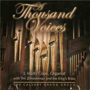 J. Marty Cope With Tim Zimmerman And The King's Brass - A Thousand Voices