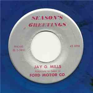Jay O. Mills - Season's Greetings