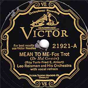 Leo Reisman And His Orchestra - Mean To Me / That's What I Call Heaven