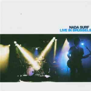 Nada Surf - Live In Brussels
