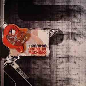 N-Corruptor - Control The Machines