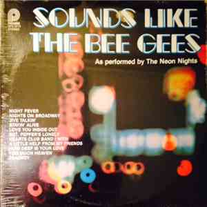 Neon Nights - Sounds Like The Bee Gees