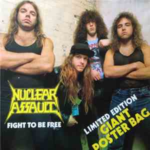Nuclear Assault - Fight To Be Free