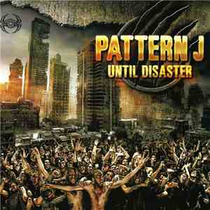 Pattern J - Until Disaster