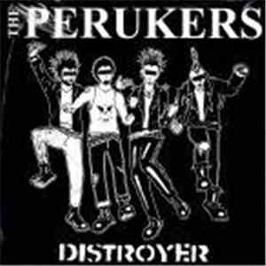 Perukers - Distroyer