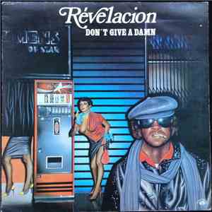 Revelacion - Don't Give A Damn