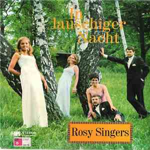 Rosy Singers - In Lauschiger Nacht