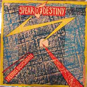 Spear Of Destiny - Flying Scotsman