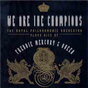 The Royal Philharmonic Orchestra - Plays Hits Of Freddie Mercury & Queen -  ...