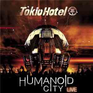 Tokio Hotel - Humanoid City Live