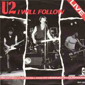 U2 - I Will Follow (Live)