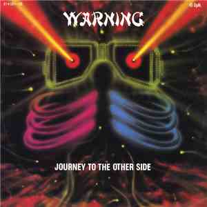 Warning  - Journey To The Other Side