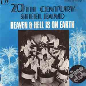 20th Century Steel Band - Heaven & Hell Is On Earth