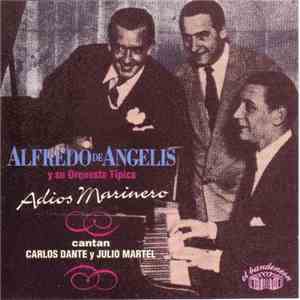 Alfredo de Angelis Y Su Orquesta Típica - Adios Marinero
