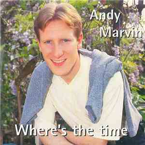 Andy Marvin - Where's The Time