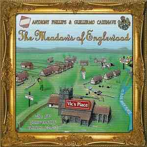 Anthony Phillips & Guillermo Cazenave - The Meadows Of Englewood (The XV An ...