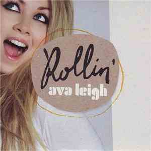 Ava Leigh - Rollin'