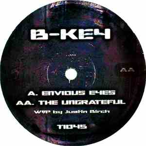 B-Key - Envious Eyes / The Ungrateful