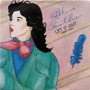 Blue Feather - Let It Out