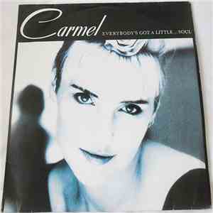 Carmel  - Everybody's Got A Little...Soul
