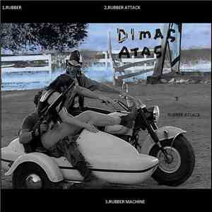 Dimas Atas - Rubber Attack