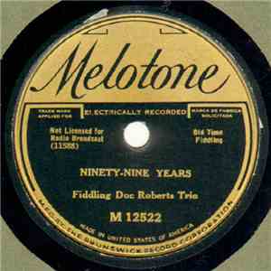 Fiddling Doc Roberts Trio - Ninety-Nine Years / Over The Waves