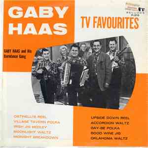 Gaby Haas And His Barndance Gang - TV Favourites
