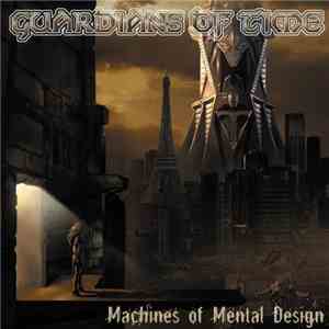 Guardians Of Time - Machines Of Mental Design
